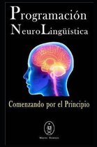 Programaci n Neuroling stica - Comenzando Por El Principio