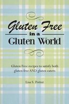 Gluten Free in a Gluten World