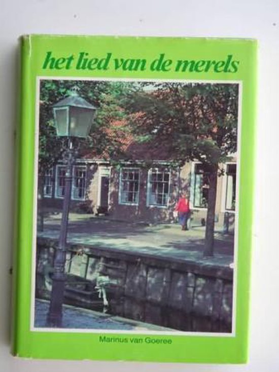 Het Lied Van De Merel Het lied van de merels, Marinus van Goeree | 9789098227643 | Boeken | bol