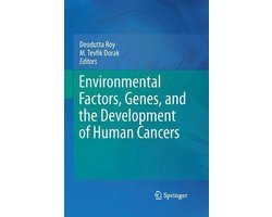 Environmental Factors, Genes, and the Development of Human Cancers