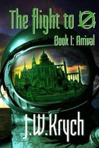 The Flight to Oz: Book I