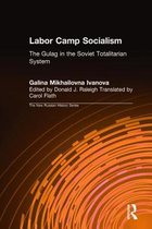 Labor Camp Socialism