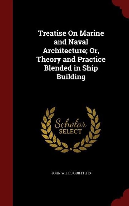 Treatise on Marine and Naval Architecture; Or, Theory and Pr ... - cover