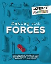 Making with Forces Science Makers