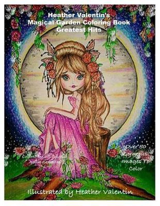 Heather Valentin's Magical Garden Greatest Hits Coloring Book, Heather