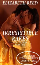 Irresistible Rakes Collection Part 1 & 2: 8 Historical Steamy Romance Short Stories