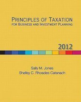 Principles Of Taxation For Business And Investment Planning 2012