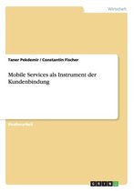 Mobile Services ALS Instrument Der Kundenbindung