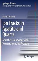 Ion Tracks in Apatite and Quartz
