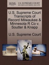 U.S. Supreme Court Transcripts of Record Milwaukee & Minnesota R Co v. Soutter & Knapp