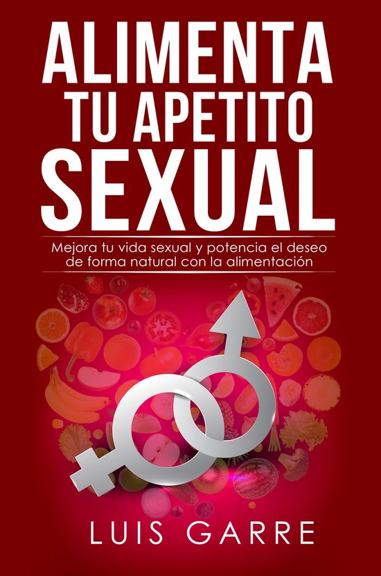 Alimenta tu Apetito Sexual - cover