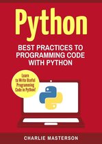 Python Computer Programming 2 - Python: Best Practices to Programming Code with Python
