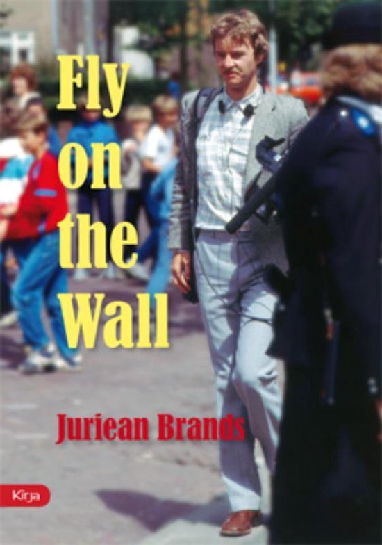 Cover van het boek 'Fly on the Wall' van Juriean Brands