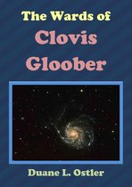 The Wards of Clovis Gloober