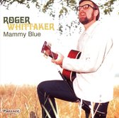 Roger Whittaker - Mammy Blue (CD)