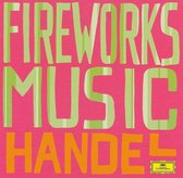 Handel: Fireworks Music