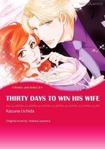 Brides and Belles II - THIRTY DAYS TO WIN HIS WIFE