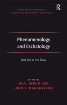Routledge New Critical Thinking in Religion, Theology and Biblical Studies - Phenomenology and Eschatology