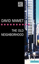 Modern Plays-The Old Neighborhood