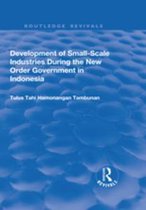 Routledge Revivals - Development of Small-scale Industries During the New Order Government in Indonesia