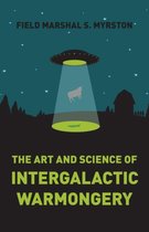 Art & Sci Of Intergalactic Warmongery