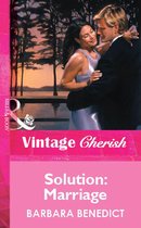Solution: Marriage (Mills & Boon Vintage Cherish)
