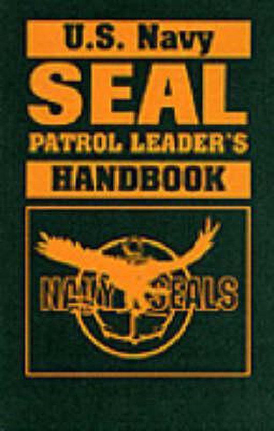 U.S. Navy Seal Patrol Leader's Handbook, United States Navy 9780873647786 Boeken