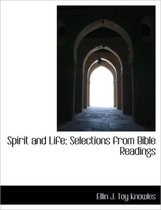 Spirit and Life; Selections from Bible Readings