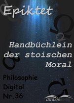 Philosophie-Digital - Handbüchlein der stoischen Moral