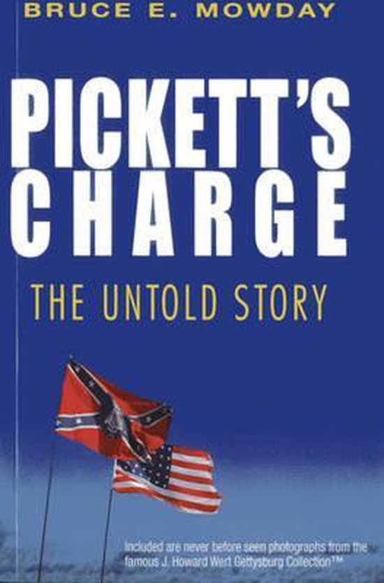 Pickett's Charge 9781569805084 Bruce E. Mowday Boeken