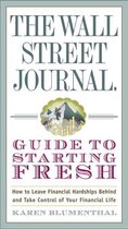 Wall Street Journal Guides - The Wall Street Journal Guide to Starting Fresh