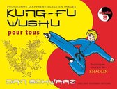 Kung-fu Wushu pour tous - Volume 2