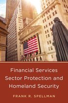Homeland Security Series - Financial Services Sector Protection and Homeland Security