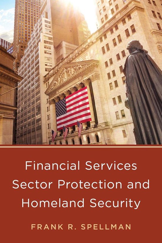 Homeland Security Series Financial Services Sector Protection and Homeland Security...