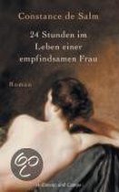 24 Stunden im Leben einer empfindsamen Frau