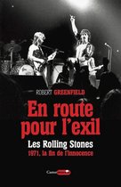 Castor Music - En route pour l'exil. Les Rolling Stones, 1971 - la fin de l'insouciance
