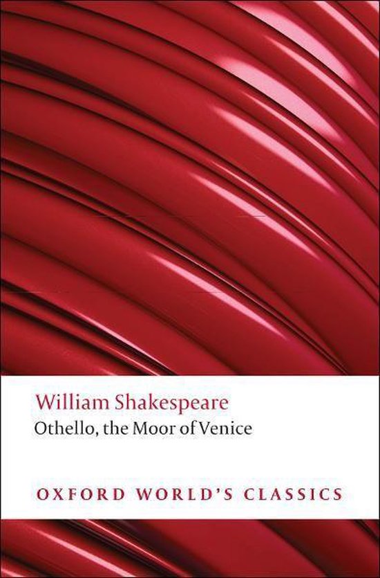 Oxford World's Classics - THE OXFORD SHAKESPEARE: Othello:Th ... - cover
