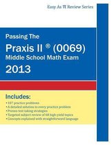 Passing the Praxis II (R) (0069) Middle School Math Exam