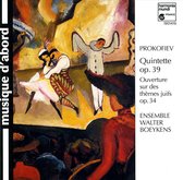 Prokofiev: Quintette op. 39, Ouverture, op. 34 / Boeykens