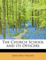 The Church School and Its Officers