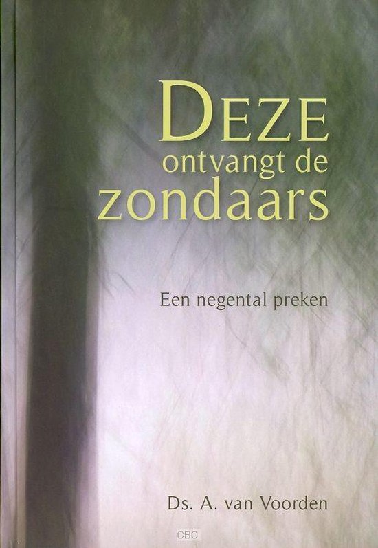 deze-ontvangt-de-zondaars-ds-a-van-voorden-9789033630330-boeken
