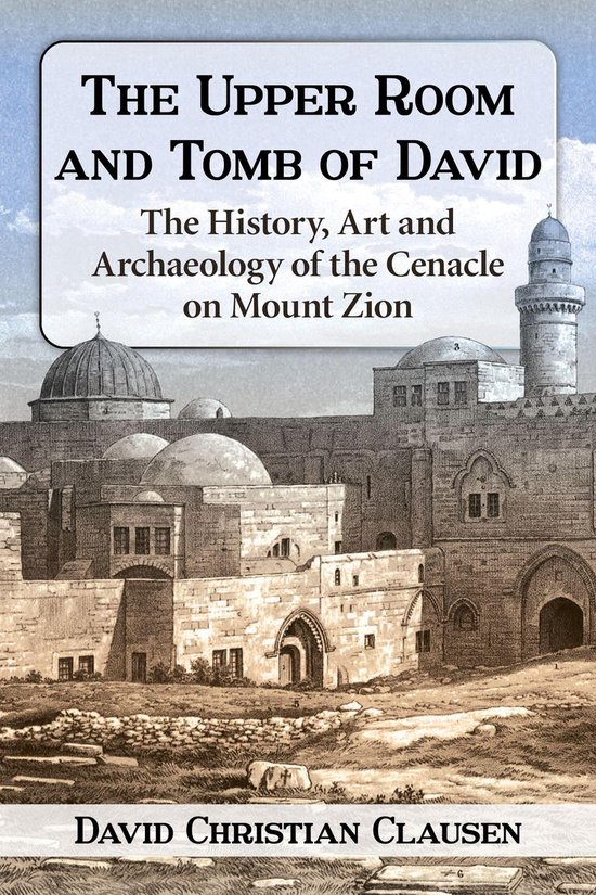 The Upper Room and Tomb of David - cover