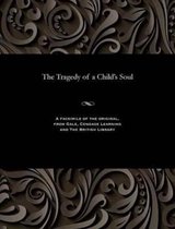 The Tragedy of a Child's Soul