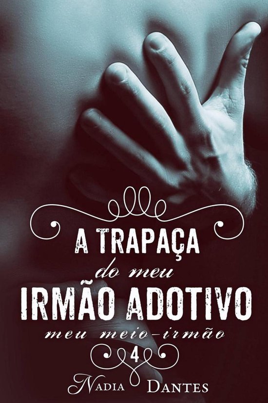 A Trapaça do Meu Irmão Adotivo​ (Meu Meio-Irmão #4)