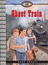 Cascade Mountain Railroad Mysteries 3 - Ghost Train