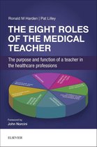 The Eight Roles of the Medical Teacher: The purpose and function of a teacher in the healthcare professions - INK