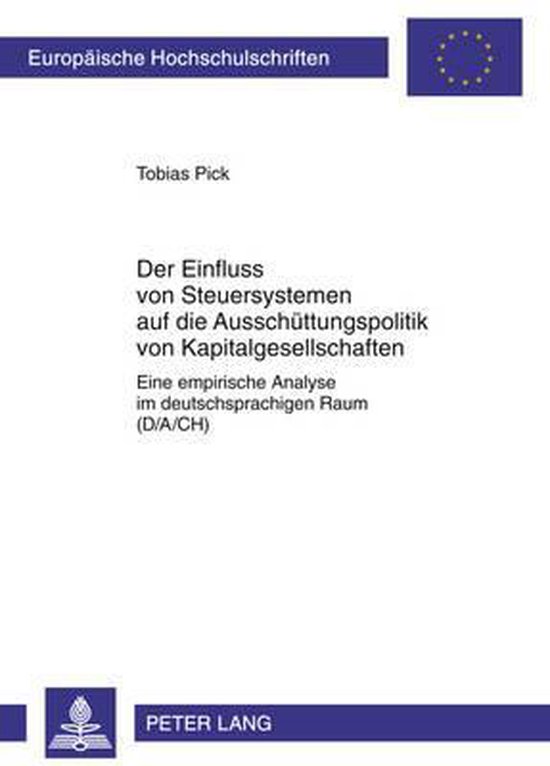 Der Einfluss von Steuersystemen auf die Ausschüttungspoliti ... - cover
