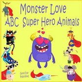 Monster Love ABC Super Hero Animals