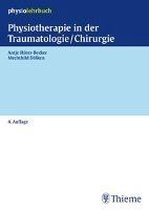 Physiotherapie in der Traumatologie/Chirurgie