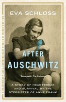 Extraordinary Lives, Extraordinary Stories of World War Two 1 - After Auschwitz